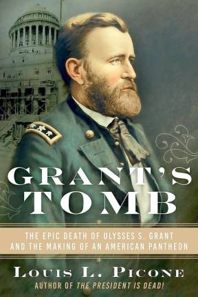 The Hudson River Maritime Museum in Kingston will host award-winning author and historian Louis L. Picone for a live virtual lecture on Wednesday, March 31, in which he will talk about his new book “Grant’s Tomb: The Epic Death of Ulysses S. Grant and the Making of an American Pantheon.”