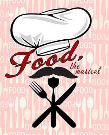 William Paterson presents 'Food, The Musical'